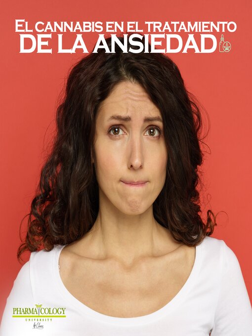 Title details for El cannabis en el tratamiento de la ansiedad by Pharmacology University - Wait list